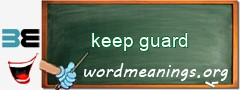 WordMeaning blackboard for keep guard
